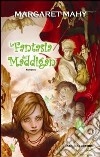 La fantasia dei Maddigan libro