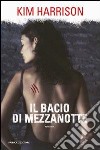 Il bacio di mezzanotte libro