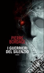 I Guerrieri del silenzio