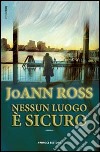 Nessun luogo è sicuro libro