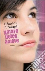 Amaro dolce amore libro