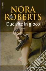 Due vite in gioco libro