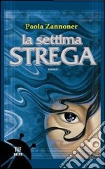 La settima strega libro