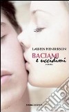 Baciami e uccidimi libro