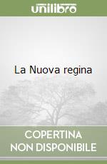 La Nuova regina libro