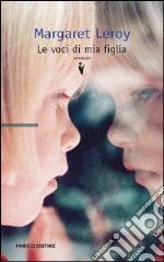 Le Voci di mia figlia libro