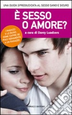 È sesso o amore? libro