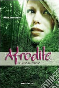 Afrodite e l'uomo misterioso libro