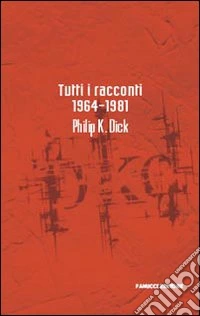 Tutti i racconti (1964-1981). Vol. 4 libro