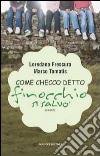 Come Checco detto «Finocchio» si salvò libro