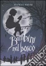 Bambini nel bosco libro