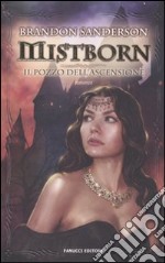 Mistborn. Il pozzo dell'ascensione libro