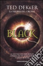 Black. La trilogia del circolo libro