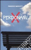 Perdonami libro