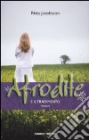 Afrodite e il tradimento libro