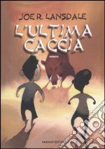 L'Ultima caccia libro