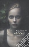 Whisper libro di Stiefvater Maggie