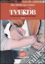 TVUKDB. Ti voglio un kasino di bene libro