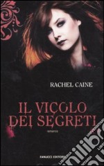 Il vicolo dei segreti. I vampiri di Morganville. Vol. 3 libro