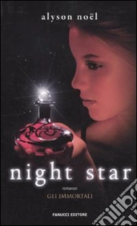 Night star. Gli immortali libro
