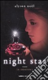 Night star. Gli immortali libro