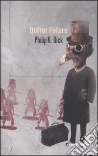 Dottor Futuro libro