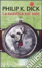 La svastica sul sole libro