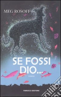 Se fossi Dio...