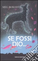 Se fossi Dio... libro