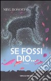 Se fossi Dio... libro