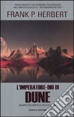 L'imperatore-dio di Dune. Il ciclo di Dune. Vol. 4 libro