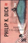 Mary e il gigante libro