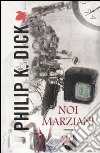 Noi marziani libro