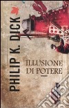 Illusione di potere libro