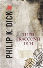 Tutti i racconti (1954). Vol. 2 libro