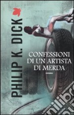 Confessioni di un artista di merda libro