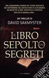Il libro sepolto dei segreti libro