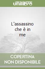 L'assassino che è in me libro