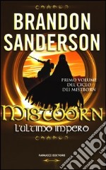 Mistborn. L'ultimo impero. Vol. 1 libro