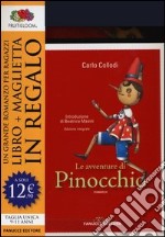 Le avventure di Pinocchio. Ediz. integrale. Con gadget libro