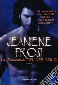 La fiamma del desiderio. Night prince libro