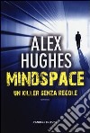 Mindspace. Un killer senza regole libro