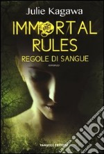 Immortal rules. Regole di sangue libro