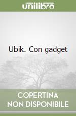 Ubik. Con gadget libro