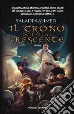 Il trono della luna crescente libro