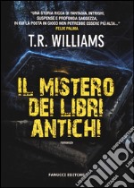 Il mistero dei libri antichi libro