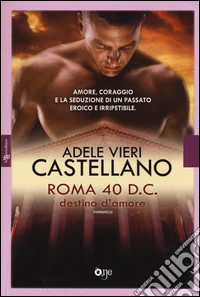 Roma 40 d.C. Destino d'amore