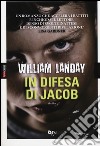 In difesa di Jacob libro di Landay William