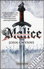 Malice. La guerra degli dei. La fede e l'inganno. Vol. 1 libro