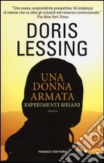 Una donna armata. Esperimenti siriani libro